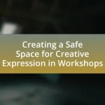 Creating a Safe Space for Creative Expression in Workshops